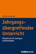 Cover-Bild zum Titel 'Jahrgangsübergreifender Unterricht' von 'Matthea Wagener'