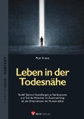 Cover-Bild zum Titel 'Leben in der Todesnähe' von 'Peter Krause'