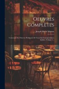 Cover-Bild zum Titel 'Oeuvres Complètes: Contenant Ses Oeuvres Posthumes Et Toute Sa Correspondance Inédite, Volume 7...' von ''