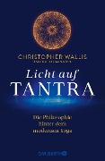 Licht auf Tantra - Christopher D. Wallis