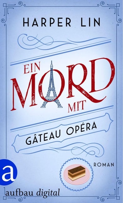 Ein Mord mit Gâteau Opéra - Harper Lin