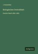 Cover-Bild zum Titel 'Biologisches Centralblatt' von 'J. Rosenthal'