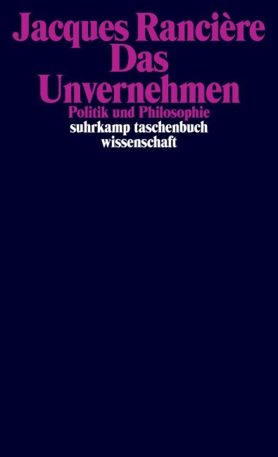 Das Unvernehmen - Jacques Ranciere