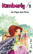 Cover-Bild zum Titel 'Kimberly au Pays des Fées' von 'Jane O'Neil'