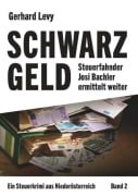 Cover-Bild zum Titel 'Schwarzgeld - Steuerfahnder Josi Bachler ermittelt weiter' von 'Gerhard Levy'