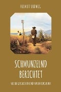 Schmunzelnd berichtet - Helmut Ludwig