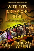 Cover-Bild zum Titel 'With Eyes No Longer Blind (The Velvet Paw of Asquith Novels, #5)' von 'Thomas Corfield'