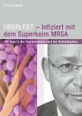 Cover-Bild zum Titel 'ÜBERLEBT - Infiziert mit dem Superkeim MRSA' von 'Ezra Pierpaoli'
