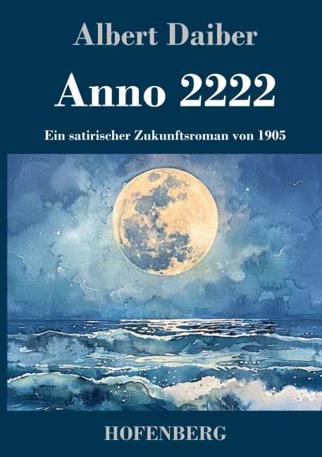 Anno 2222 - Albert Daiber