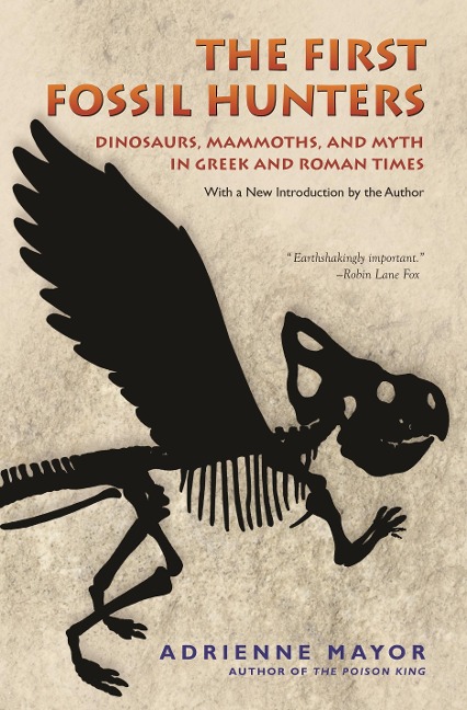 First Fossil Hunters - Adrienne Mayor