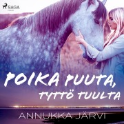 Cover-Bild zum Titel 'Poika puuta, tyttö tuulta' von 'Annukka Järvi'