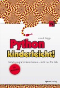Cover-Bild zum Titel 'Python kinderleicht!' von 'Jason Briggs'
