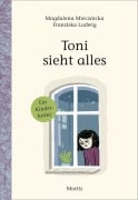 Cover-Bild zum Titel 'Toni sieht alles!' von 'Magdalena Miecznicka'