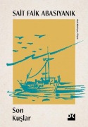 Cover-Bild zum Titel 'Son Kuslar' von 'Sait Faik Abasiyanik'
