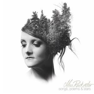 Songs,Poems & Stars - Miss Rockester