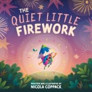 Cover-Bild zum Titel 'The Quiet Little Firework' von 'Nicola Coppack'