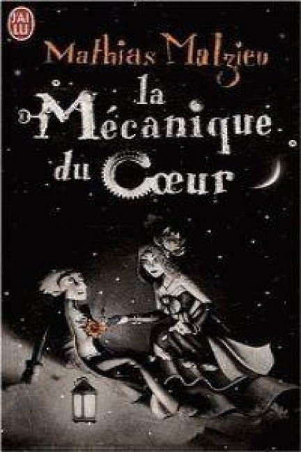 La mécanique du coeur - Mathias Malzieu
