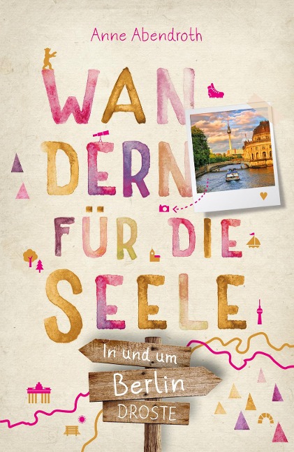 In und um Berlin. Wandern für die Seele - Anne Abendroth