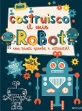 Cover-Bild zum Titel 'Costruisco il mio robot con tanti giochi e attività! Genialibri' von 'Frankie Jones'