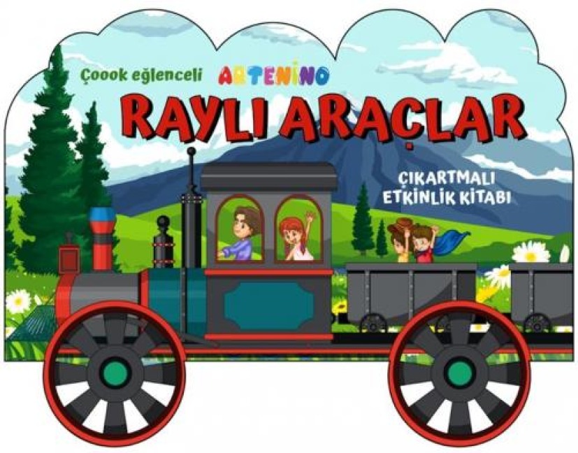 Tasitlar Serisi - Rayli Araclar Cikartmali Etkinlik Kitabi - Serife Gökcek