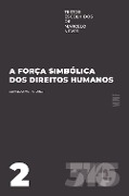 A força simbólica dos direitos humanos - Marcelo Neves