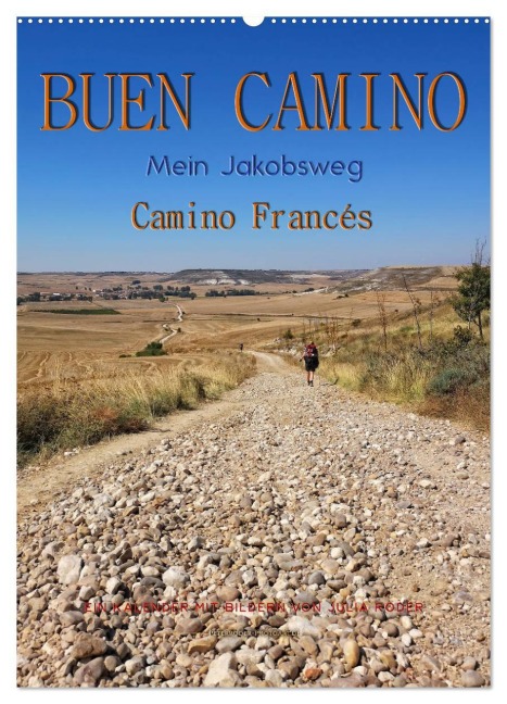 Buen Camino - Mein Jakobsweg - Camino Francés (Wandkalender 2026 DIN A2 hoch), CALVENDO Monatskalender - Peter Roder