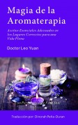 Cover-Bild zum Titel 'Magia de la Aromaterapia' von 'Leo Yuan'