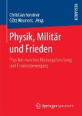 Physik, Militär und Frieden - 