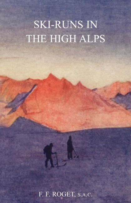 Ski-Runs in the High Alps - Francois Frederic Roget