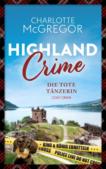 Highland Crime - Die tote Tänzerin - Charlotte McGregor