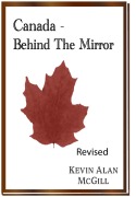 Cover-Bild zum Titel 'Canada - Behind the Mirror Revised' von 'Kevin Alan McGill'