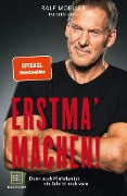 Erstma' machen! - Ralf Moeller