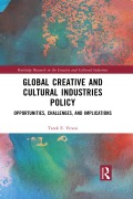 Cover-Bild zum Titel 'Global Creative and Cultural Industries Policy' von 'Tarek E. Virani'