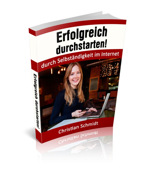 Erfolgreich durchstarten! - Christian Schmidt