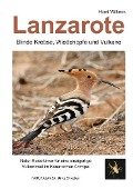 Cover-Bild zum Titel 'Lanzarote - Blinde Krebse, Wiedehopfe und Vulkane' von 'Horst Wilkens'