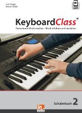 KeyboardClass. Schülerbuch 2 - Sven Stagge, Roman Sterzik