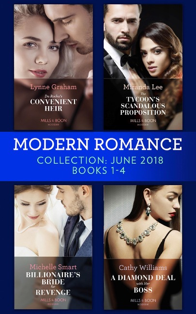 Modern Romance Collection: June 2018 Books 1 - 4 - Lynne Graham, Miranda Lee, Michelle Smart, Cathy Williams