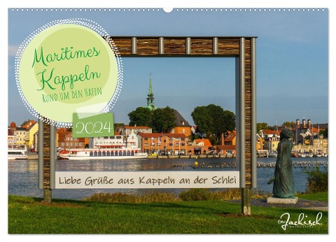 Maritimes Kappeln - Rund um den Hafen (Wandkalender 2024 DIN A2 quer), CALVENDO Monatskalender - Ute Jackisch