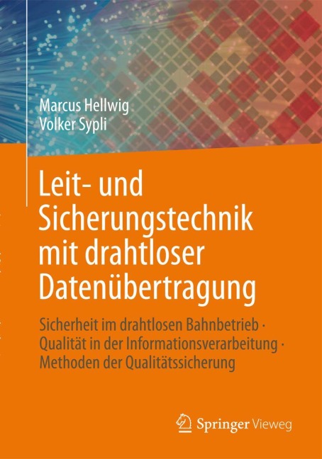 Leit- und Sicherungstechnik mit drahtloser Datenübertragung - Volker Sypli, Marcus Hellwig