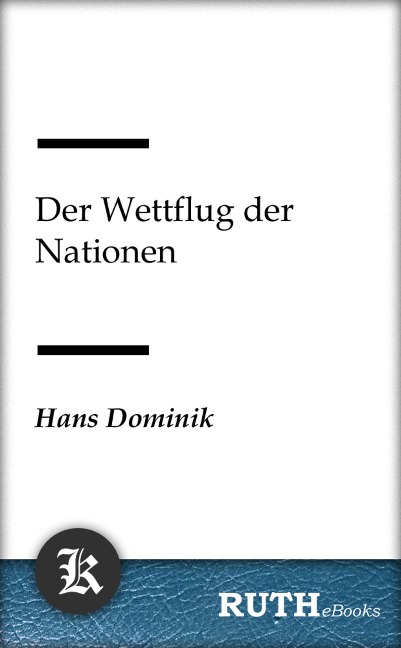 Der Wettflug der Nationen - Hans Dominik