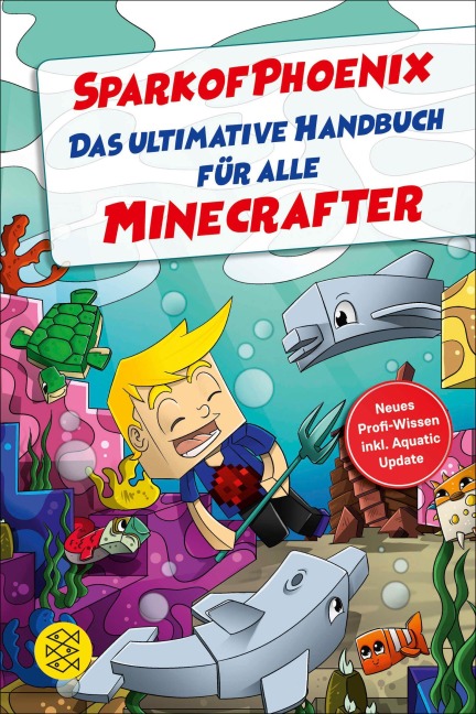 SparkofPhoenix: Das ultimative Handbuch für alle Minecrafter - 