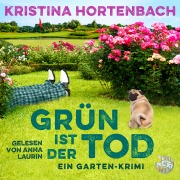 Cover-Bild zum Titel 'Grün ist der Tod' von 'Kristina Hortenbach'