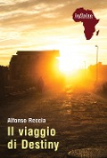 Cover-Bild zum Titel 'Il viaggio di Destiny' von 'Alfonso Reccia'