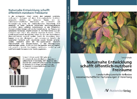 Naturnahe Entwicklung schafft öffentlich-nutzbare Freiräume - Tomas Längle