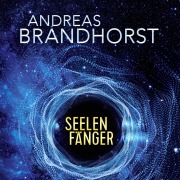Cover-Bild zum Titel 'Seelenfänger' von 'Andreas Brandhorst'