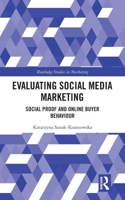 Evaluating Social Media Marketing - Katarzyna Sanak-Kosmowska