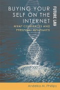 Cover-Bild zum Titel 'Buying your Self on the Internet' von 'Andelka M. Phillips'