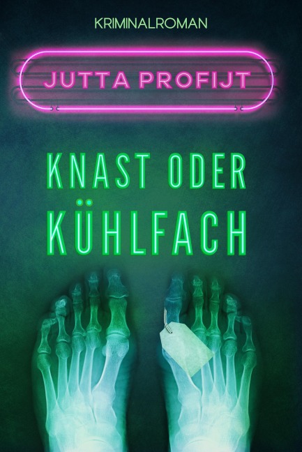 Knast oder Kühlfach - Jutta Profijt