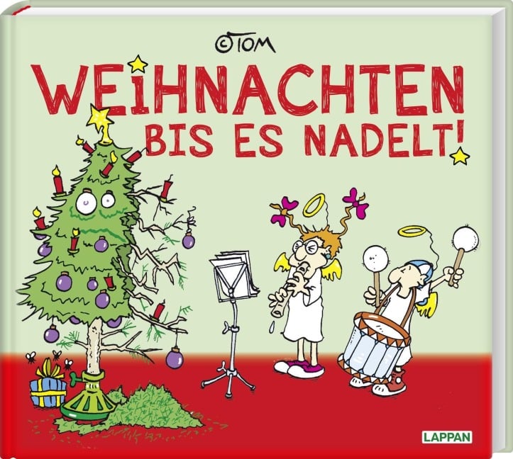 Weihnachten bis es nadelt - ©Tom