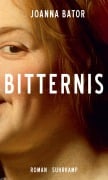 Bitternis Cover-Bild zum Titel 'Bitternis' von 'Joanna Bator'
